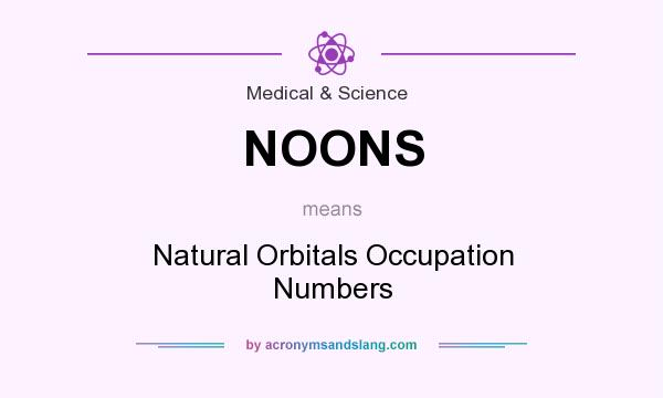 What does NOONS mean? It stands for Natural Orbitals Occupation Numbers
