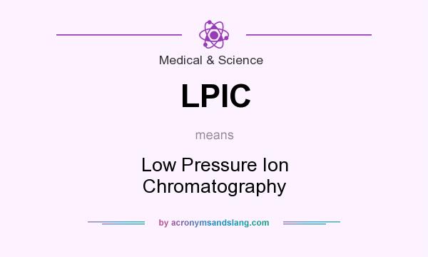 What does LPIC mean? It stands for Low Pressure Ion Chromatography
