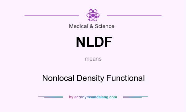 What does NLDF mean? It stands for Nonlocal Density Functional