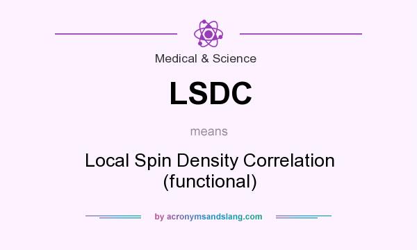 What does LSDC mean? It stands for Local Spin Density Correlation (functional)