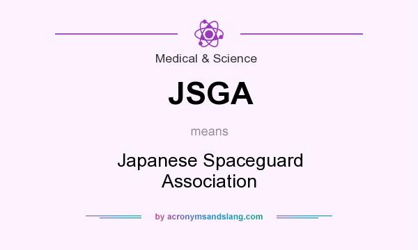 What does JSGA mean? It stands for Japanese Spaceguard Association