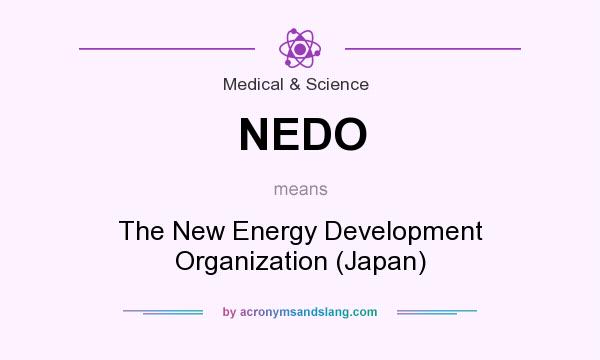 What does NEDO mean? It stands for The New Energy Development Organization (Japan)