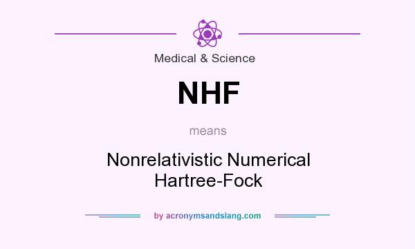 What does NHF mean? It stands for Nonrelativistic Numerical Hartree-Fock