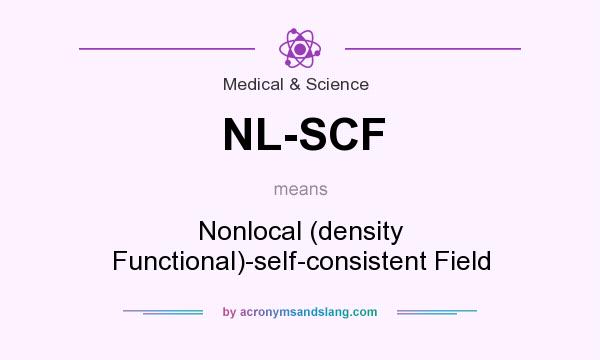 What does NL-SCF mean? It stands for Nonlocal (density Functional)-self-consistent Field
