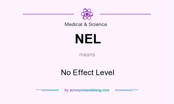 What does NEL mean? It stands for No Effect Level