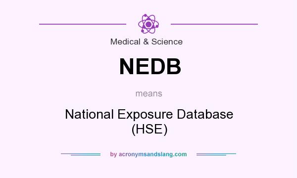 What does NEDB mean? It stands for National Exposure Database (HSE)