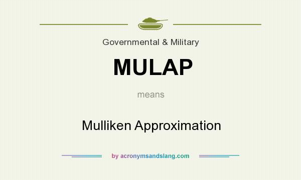 What does MULAP mean? It stands for Mulliken Approximation