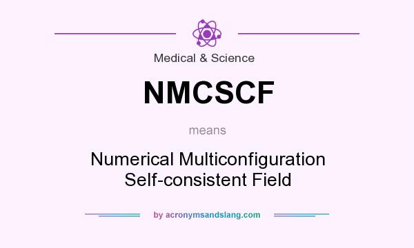 What does NMCSCF mean? It stands for Numerical Multiconfiguration Self-consistent Field