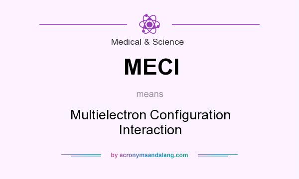 What does MECI mean? It stands for Multielectron Configuration Interaction