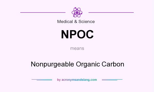 What does NPOC mean? It stands for Nonpurgeable Organic Carbon