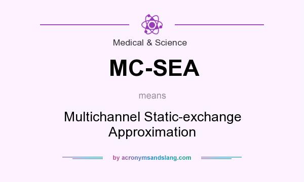 What does MC-SEA mean? It stands for Multichannel Static-exchange Approximation