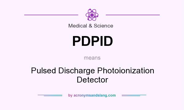What does PDPID mean? It stands for Pulsed Discharge Photoionization Detector