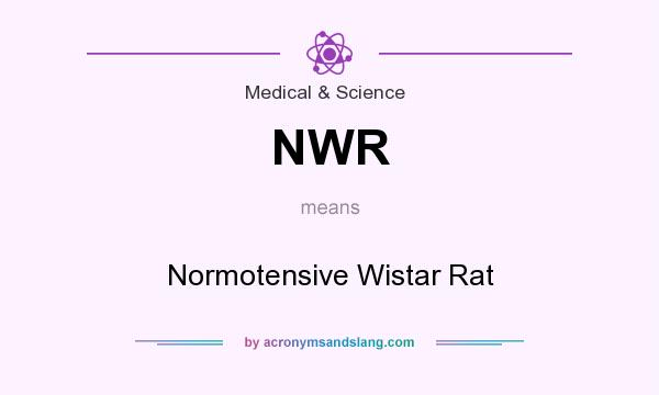 What does NWR mean? It stands for Normotensive Wistar Rat
