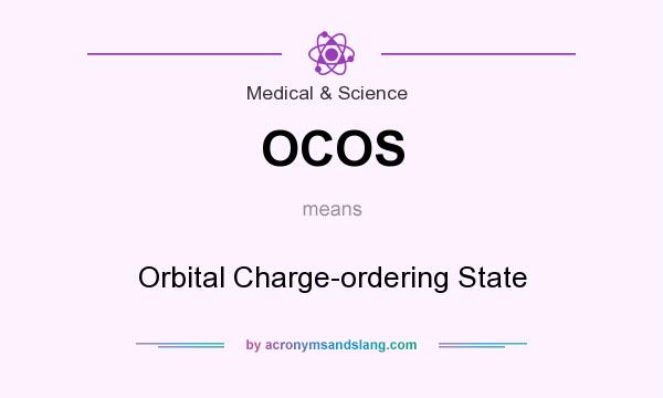 What does OCOS mean? It stands for Orbital Charge-ordering State