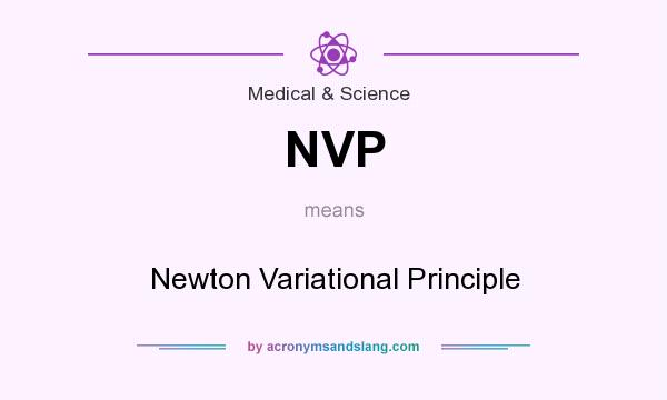 What does NVP mean? It stands for Newton Variational Principle