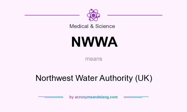 What does NWWA mean? It stands for Northwest Water Authority (UK)