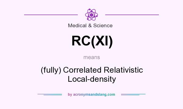 What does RC(XI) mean? It stands for (fully) Correlated Relativistic Local-density