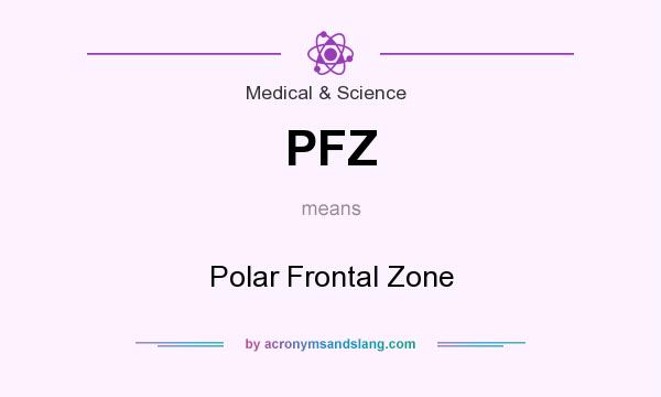 What does PFZ mean? It stands for Polar Frontal Zone