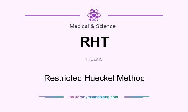 What does RHT mean? It stands for Restricted Hueckel Method