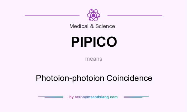 What does PIPICO mean? It stands for Photoion-photoion Coincidence