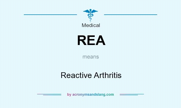 What does REA mean? It stands for Reactive Arthritis