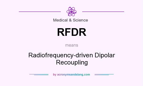 What does RFDR mean? It stands for Radiofrequency-driven Dipolar Recoupling