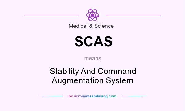 What does SCAS mean? It stands for Stability And Command Augmentation System