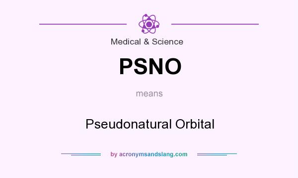 What does PSNO mean? It stands for Pseudonatural Orbital
