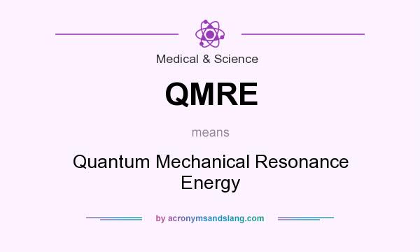 What does QMRE mean? It stands for Quantum Mechanical Resonance Energy