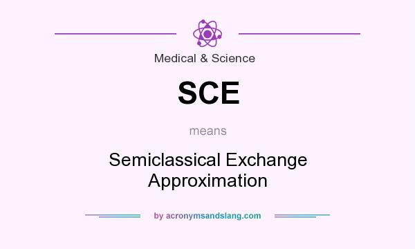 What does SCE mean? It stands for Semiclassical Exchange Approximation