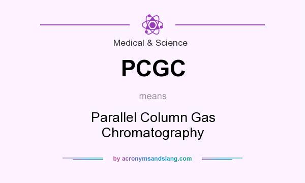 What does PCGC mean? It stands for Parallel Column Gas Chromatography