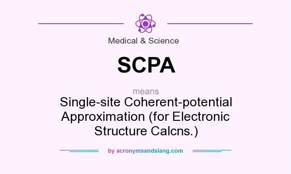 What does SCPA mean? It stands for Single-site Coherent-potential Approximation (for Electronic Structure Calcns.)