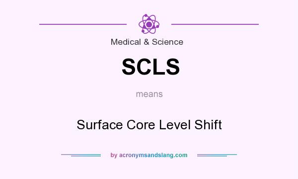 What does SCLS mean? It stands for Surface Core Level Shift