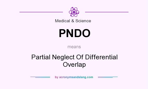 What does PNDO mean? It stands for Partial Neglect Of Differential Overlap