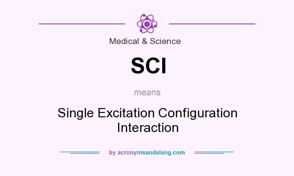 What does SCI mean? It stands for Single Excitation Configuration Interaction