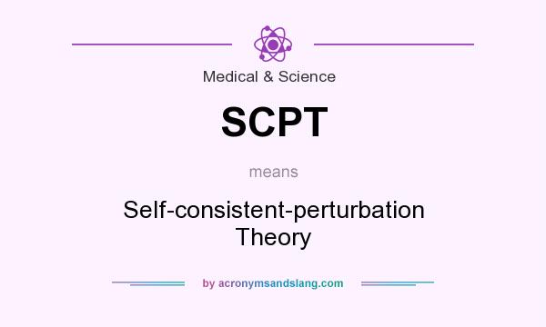 What does SCPT mean? It stands for Self-consistent-perturbation Theory