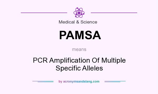 What does PAMSA mean? It stands for PCR Amplification Of Multiple Specific Alleles