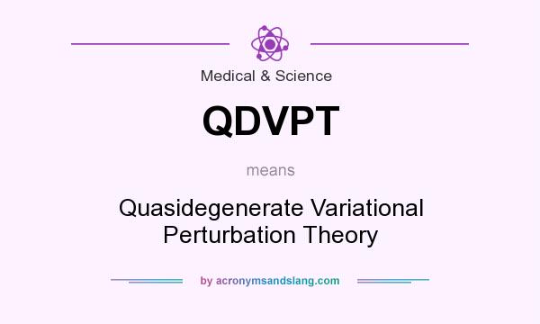 What does QDVPT mean? It stands for Quasidegenerate Variational Perturbation Theory