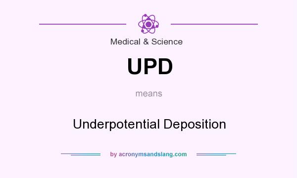 What does UPD mean? It stands for Underpotential Deposition