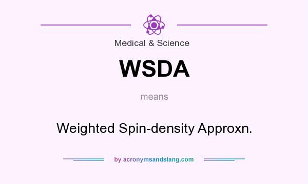 What does WSDA mean? It stands for Weighted Spin-density Approxn.