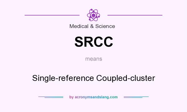 What does SRCC mean? It stands for Single-reference Coupled-cluster