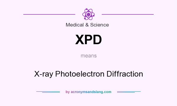What does XPD mean? It stands for X-ray Photoelectron Diffraction
