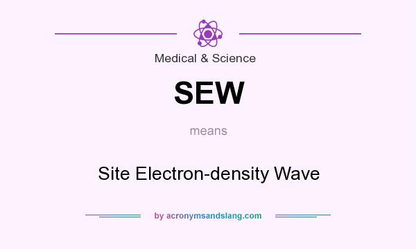 What does SEW mean? It stands for Site Electron-density Wave