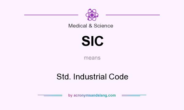 What does SIC mean? It stands for Std. Industrial Code