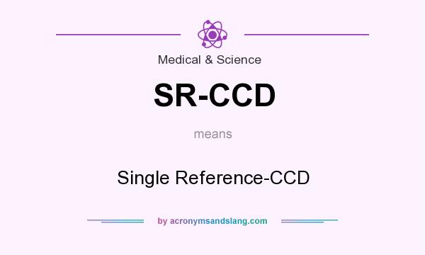 What does SR-CCD mean? It stands for Single Reference-CCD