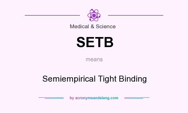 What does SETB mean? It stands for Semiempirical Tight Binding