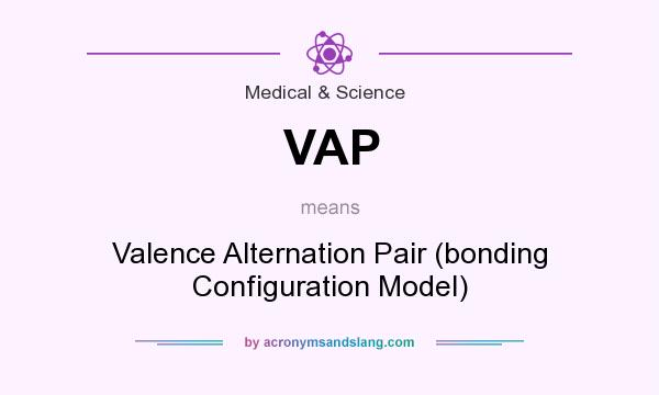 What does VAP mean? It stands for Valence Alternation Pair (bonding Configuration Model)