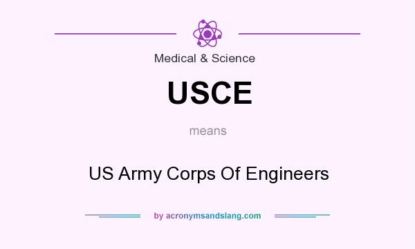 What does USCE mean? It stands for US Army Corps Of Engineers