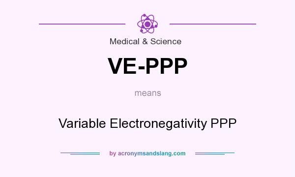 What does VE-PPP mean? It stands for Variable Electronegativity PPP