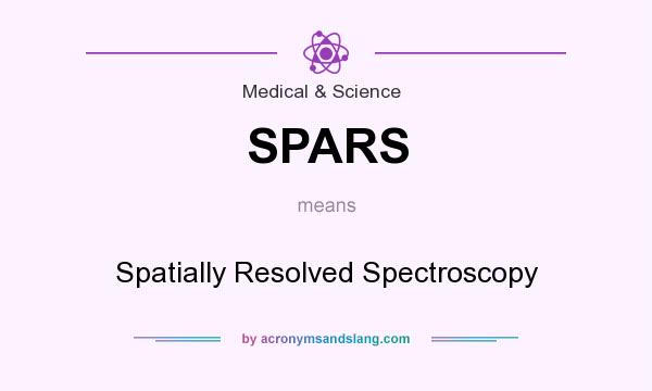 What does SPARS mean? It stands for Spatially Resolved Spectroscopy